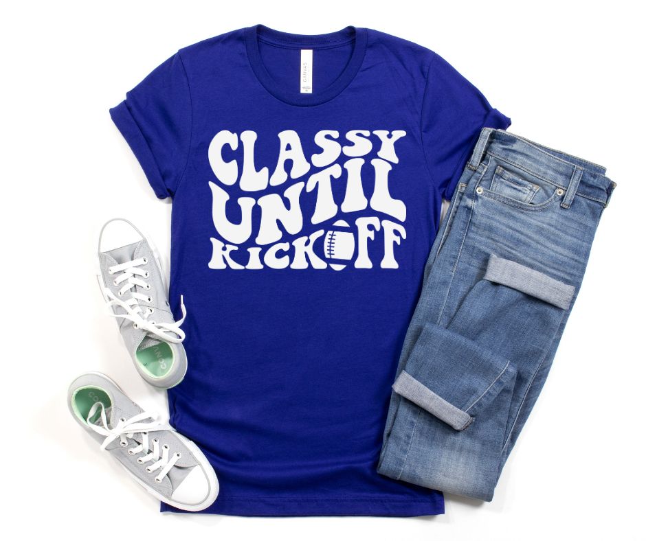 Classy Until Kickoff Graphic Tee in 10 Colors